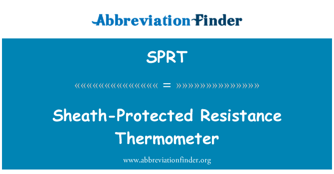 SPRT: Sheath-Protected Resistance Thermometer
