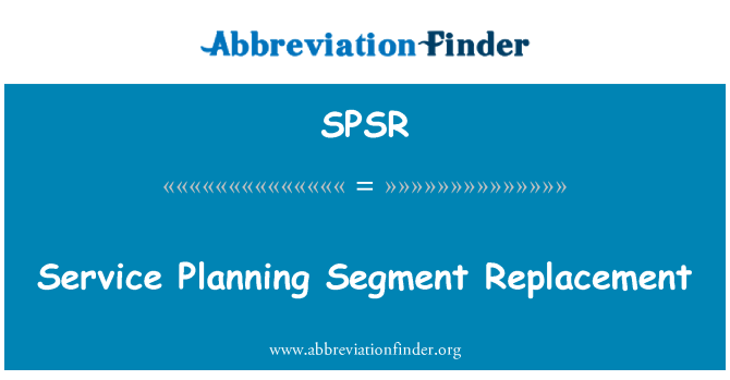 SPSR: Planering segmentet ersättning