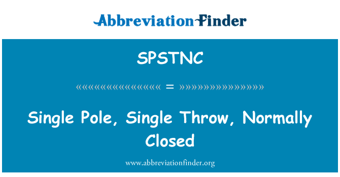 SPSTNC: قطب واحد، واحد رمي، عادة مغلقة