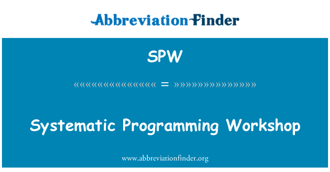 SPW: Systematic Programming Workshop