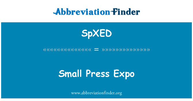 SpXED: چھوٹی سی پریس ایکسپو