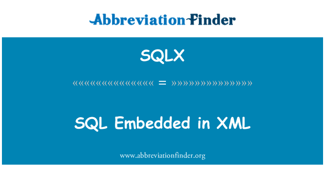 SQLX: 在 XML 中嵌入 SQL