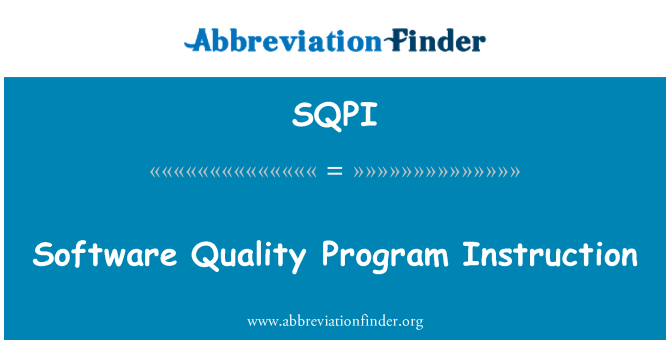 SQPI: Software Quality Program Instruction