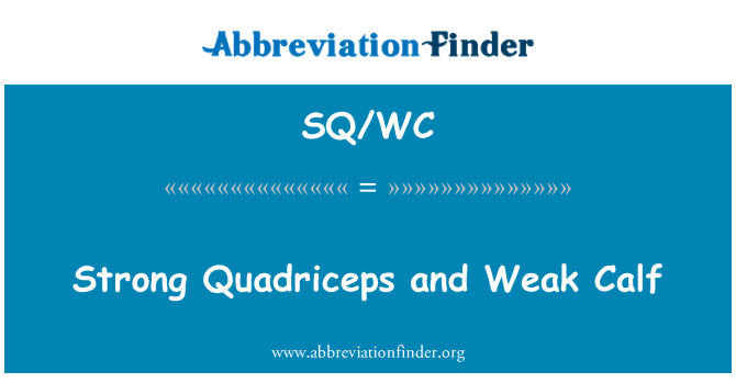 SQ/WC: Sterk Quadriceps og svak kalv