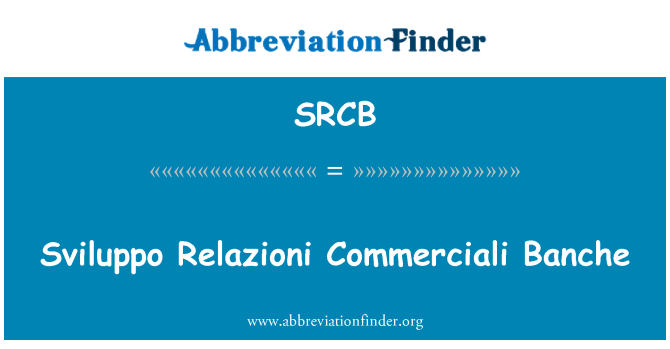 SRCB: SVILUPPO Relazioni Commerciali Banche