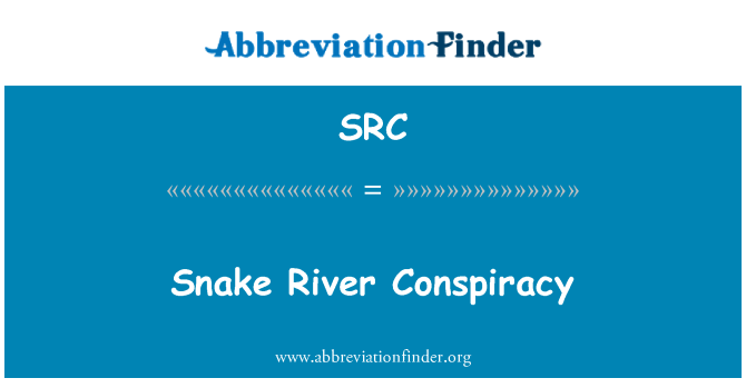 SRC: Râul sarpele Conspiracy