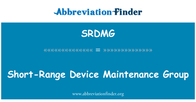 SRDMG: Kratkega dosega naprave vzdrževanje skupine