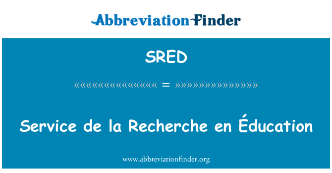 SRED: Perkhidmatan Recherche de la en Éducation