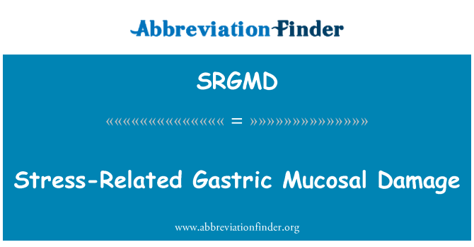 SRGMD: Căng thẳng liên quan đến tổn thương niêm mạc dạ dày
