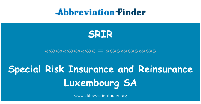 SRIR: Särskild Risk försäkring och återförsäkring Luxembourg SA