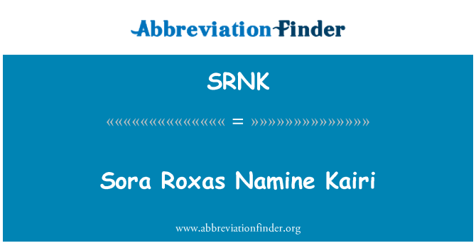 SRNK: Sora Roxas Namine Kairi