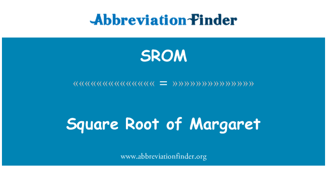 SROM: השורש הריבועי של מרגרט