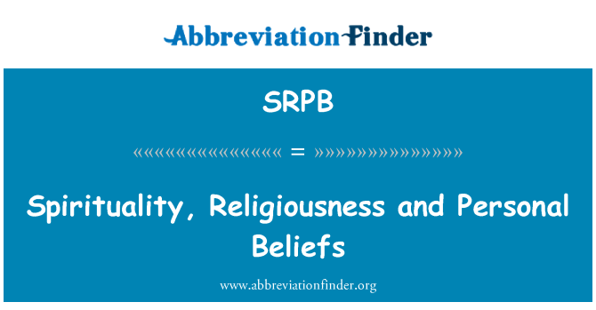 SRPB: Vaimsus, religioossus ja isiklikud uskumused
