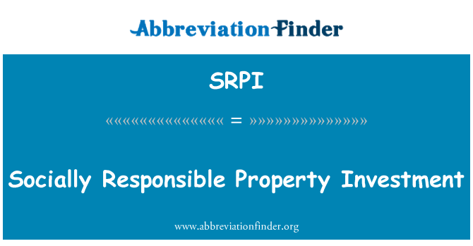 SRPI: Socially Responsible Property Investment