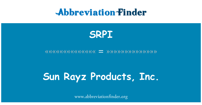SRPI: Sonce Rayz Products, Inc.