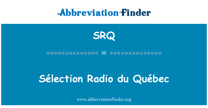 SRQ: Sélection Radio du Québec
