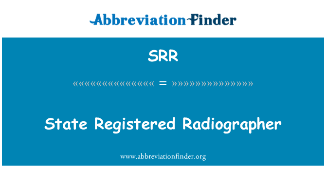 SRR: State Registered Radiographer