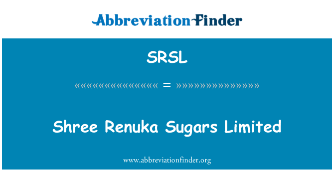 SRSL: Shree Renuka zokkor Limited