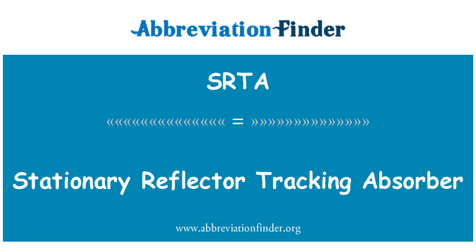 SRTA: Stationäre Reflektor Tracking Absorber