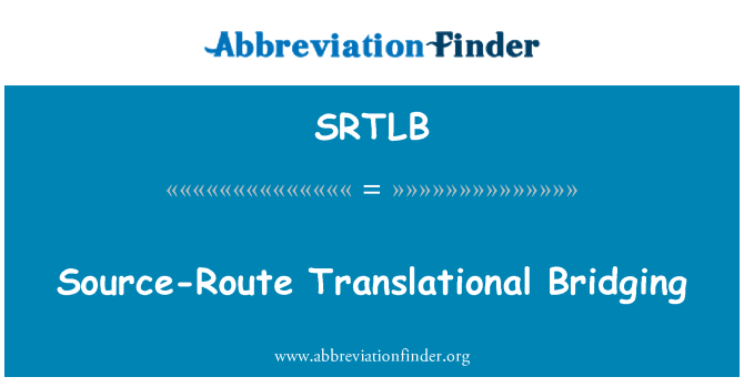 SRTLB: Μεταγραφική γεφύρωση διαδρομή προέλευσης