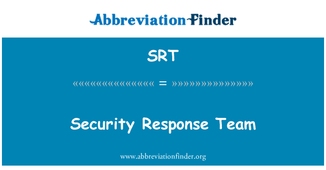 SRT: Equipo de respuesta de seguridad