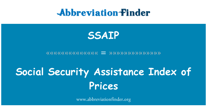 SSAIP: सामाजिक सुरक्षा सहायता के सूचकांक की कीमतों