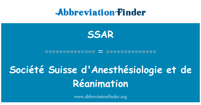 SSAR: Société Suisse d'Anesthésiologie et de Réanimation