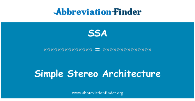 SSA: Simple Stereo Architecture