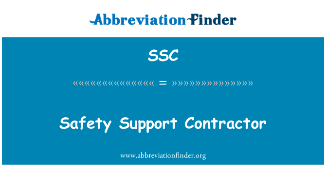 SSC: Safety Support Contractor