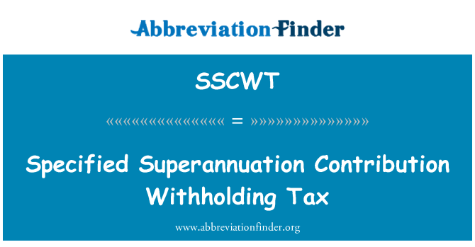 SSCWT: 지정 된 연금 기여 세금을 원천 징수