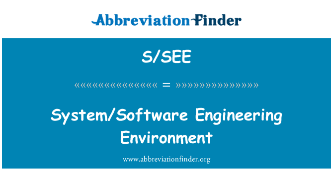 S/SEE: Inžinierstvo prostredia softvéru a systému