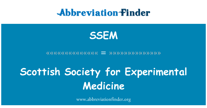 SSEM: Scottish Society for Experimental Medicine