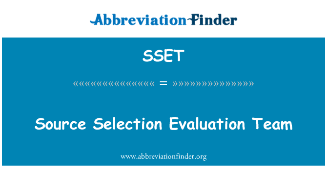 SSET: צוות ההערכה בחירת מקור