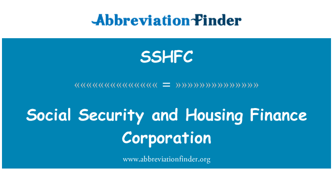 SSHFC: Jaminan sosial dan perumahan Finance Corporation