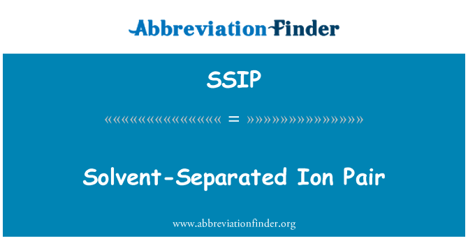 SSIP: Solvent-Separated Ion Pair