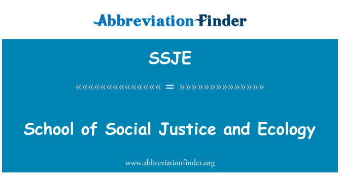 SSJE: School of Social Justice and Ecology