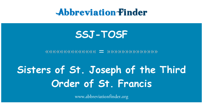 SSJ-TOSF: Aħwa ta ' St. Joseph tat-terz ordni ta ' St. Francis