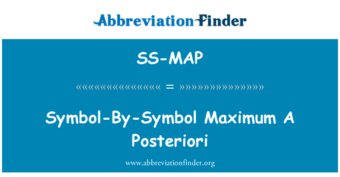 SS-MAP: Symbol-By-Symbol Maximum A Posteriori