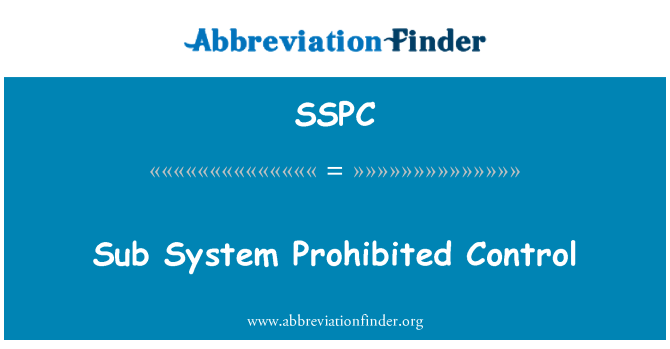 SSPC: Sub System Prohibited Control