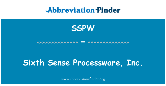 SSPW: छठी इंद्रिय Processware, इंक
