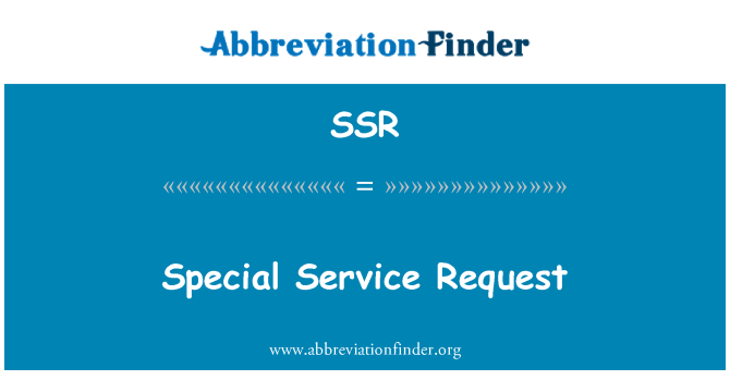 SSR: Special Service Request