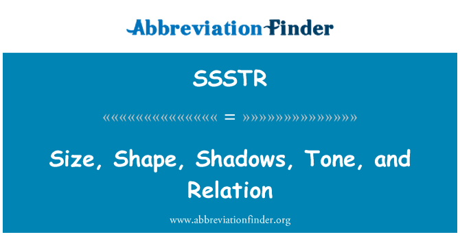 SSSTR: Tamanho, forma, sombras, Tom e relação