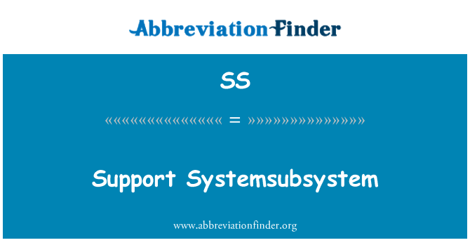 SS: Suport Systemsubsystem