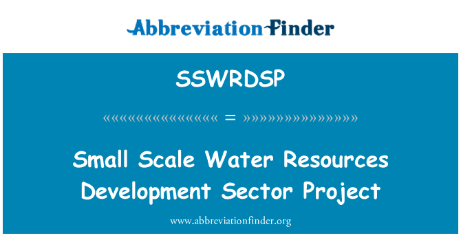 SSWRDSP: Kleine schaal Water Resources Development Sector Project