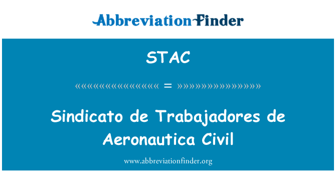 STAC: Sindicato de Trabajadores de Aeronautica awam