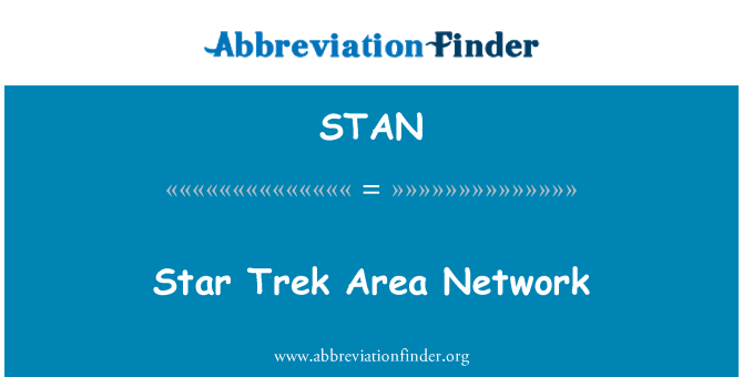 STAN: Star Trek Area Network