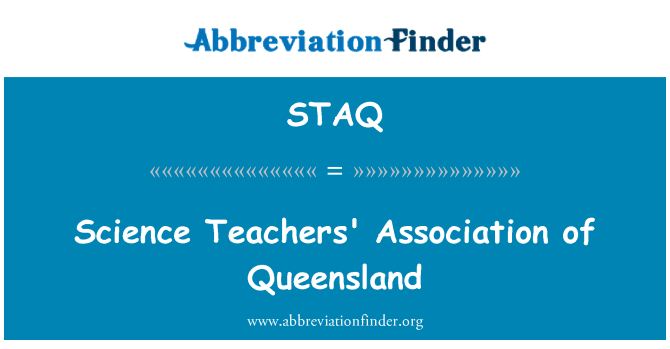 STAQ: Science Teachers' Association of Queensland