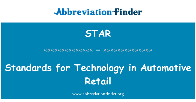 STAR: Standards for Technology in Automotive Retail