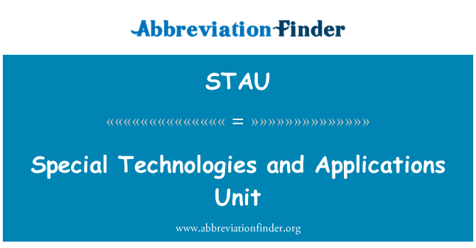 STAU: Unidad de aplicaciones y tecnologías especiales