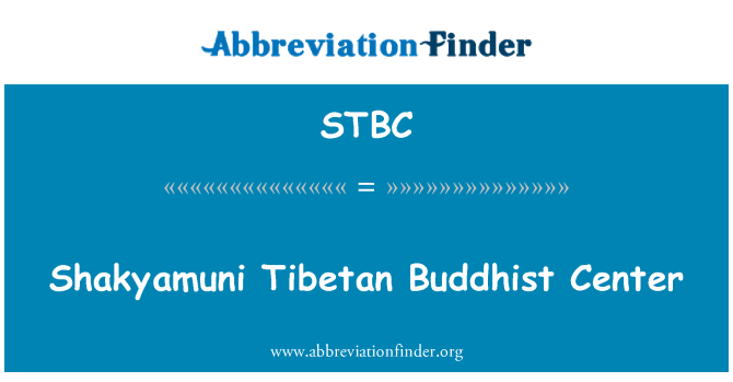 STBC: Shakyamuni Tiibeti budistlik keskus